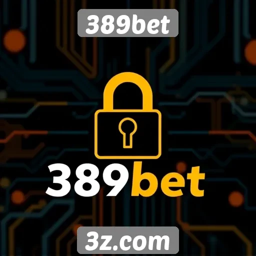 Segurança e proteção de dados no 389bet